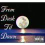 From Dusk Til Dawn (Explicit)