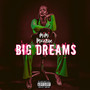 Big Dreams (Explicit)