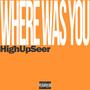 Where was you (Explicit)