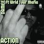 ACTION (feat. Wrld Tour Mafia) [Explicit]