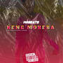 Kene Moreba (Official Song) (feat. Khosi Dk Wabolena & Zeco Malekere) [ManGee & PallaeTheDj Remix]