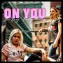 On You (feat. Emily Murray)