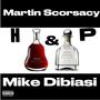H&P (feat. Martin Scorsacy & Mike Dibiasi) [Explicit]