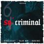 So Criminal (feat. HerbalBeast, Kaluh Man & Babuinos)