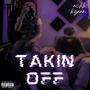 Takin Off (Explicit)