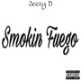 Smokin Fuego (Explicit)