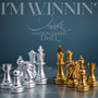 I’m Winnin’ (Explicit)