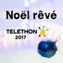 Un Noël rêvé (Téléthon 2017)