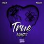 True (feat. YoungMaury1K) [R3MIX] [Explicit]