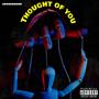 Thought Of You (TOY) [Explicit]