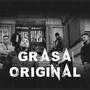 Grasa Original (Explicit)