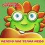 Menino Não Tenha Mêdo