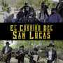 El Corrido del San Lucas (Explicit)