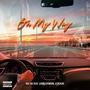 On My Way (feat. LongLiveMosi & Deanoboyyoucrazy) [Explicit]