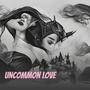 Uncommon Love