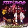 Top Dog (feat. BABYTR0N) [Explicit]