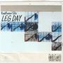 Leg Day (Explicit)