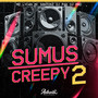 Sumus Creepy 2 (Explicit)