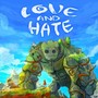 Love and Hate