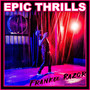 Epic Thrills