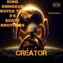 Creator (feat. King Obnoxus & Royce Da 5'9) [Explicit]