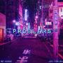 Problems (feat. Jon Forish) [Explicit]