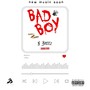 Bad Boy (Explicit)