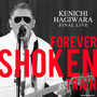 Kenichi Hagiwara Final Live~Forever Shoken Train~ @Motion Blue yokohama