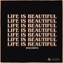 Life is Beautiful (Explicit)