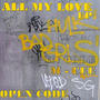 ALL MY LOVE EP x OPEN CODE