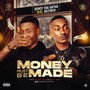 money must be made (Explicit)