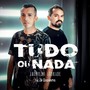 Tudo ou Nada (feat. Zé Quaresma)