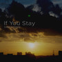 If You Stay