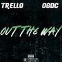 Out the Way (feat. Trello) [Explicit]