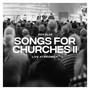 Songs For Churches Volume 2 (Live At Keswick)