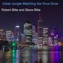 Urban Jungle-Watching the Virus Grow