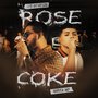 Rose Coke (Explicit)