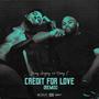 Credit For Love (feat. Danny C) [Remix]