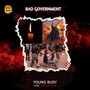BAD GOVERNMENT (Explicit)