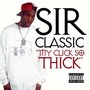 My Click so Thick (feat. Mista P.C.P. & Mr. Q)