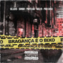 Bragança é o Bixo (Explicit)