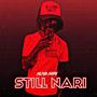 Still Nari (Explicit)