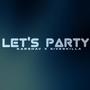 Let's Party (feat. 5iveskilla)