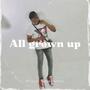 All Grown Up (Explicit)