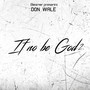 If No Be God 2 (Explicit)