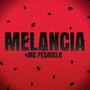 Melancia (Explicit)