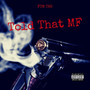 Told That MF (Explicit)