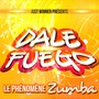 Dale Fuego (Le phénomène Zumba)