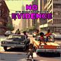 No Evidence (feat. Waiiter)