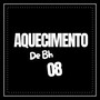 AQUECIMENTO DE BH 08 (Explicit)